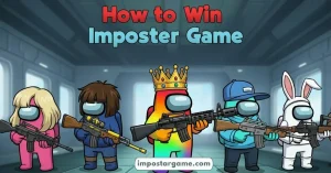 How to Win Imposter Game